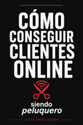 Cómo Conseguir Clientes Online para tu Peluquería + Pack de Seguimiento