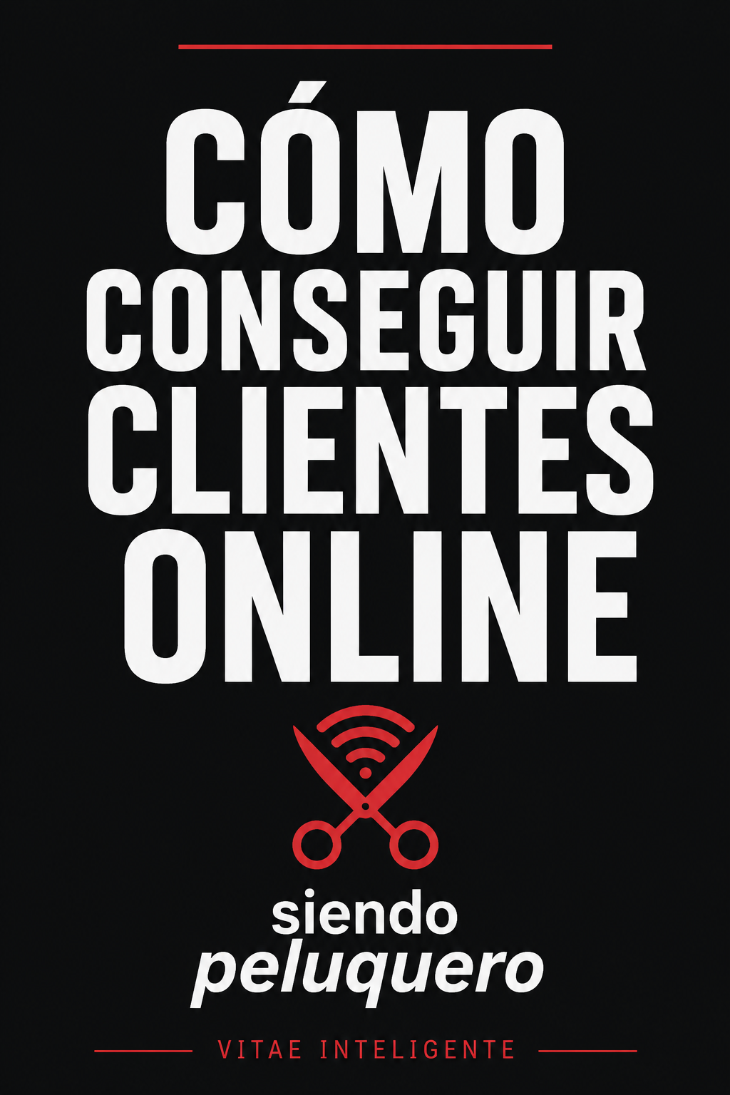 Cómo Conseguir Clientes Online para tu Peluquería + Pack de Seguimiento