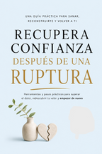Recupera confianza después de una ruptura
