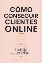 Cómo Conseguir Clientes Online para tu Centro de Estética + Pack de Seguimiento